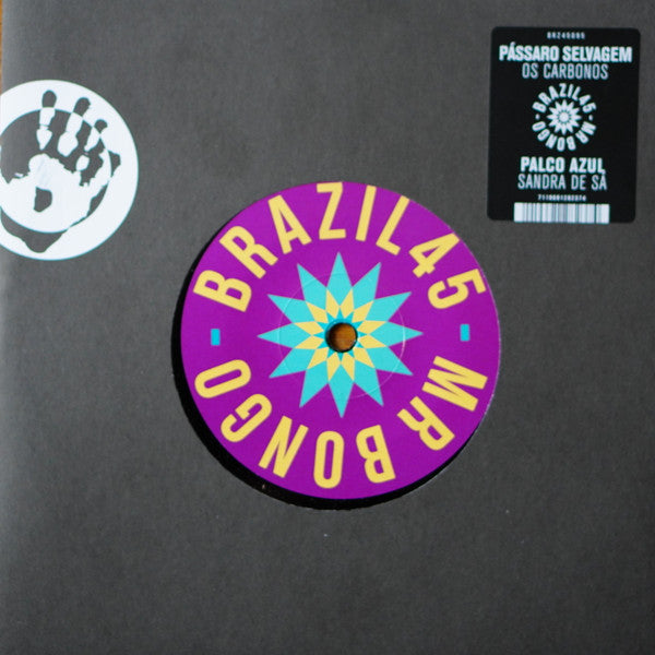 Sandra De Sá / Os Carbonos ~ Palco Azul / Passaro Selvagem (Vinyl) - Djungel & Jazz