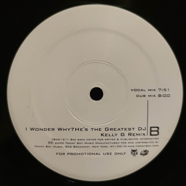 Tony Touch Featuring Total : I Wonder Why? He's The Greatest DJ - The Remixes (12", Promo)