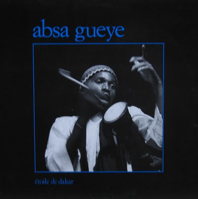 Etoile De Dakar ~ Absa Gueye (Vinyl) - Djungel & Jazz