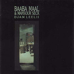 Baaba Maal & Mansour Seck ~ Djam Leelii (Vinyl) - Djungel & Jazz
