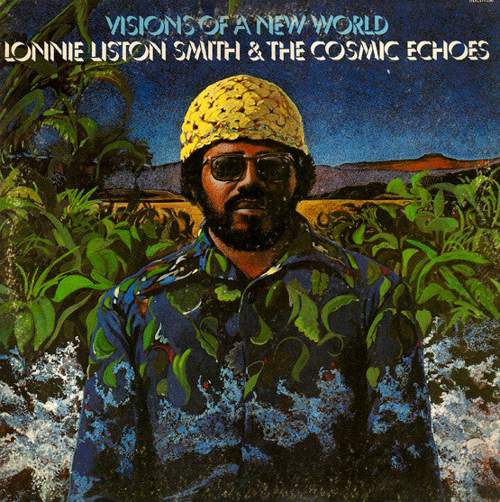 Lonnie Liston Smith And The Cosmic Echoes ~ Visions Of A New World (Vinyl) - Djungel & Jazz
