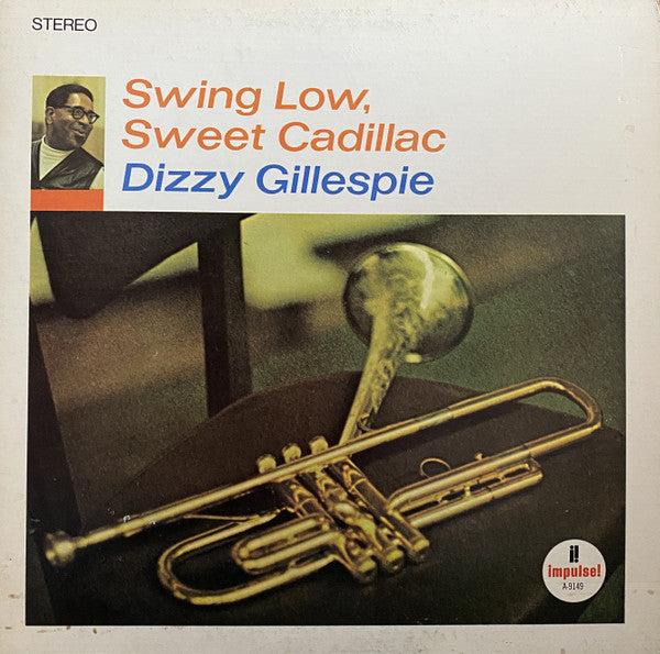 Dizzy Gillespie : Swing Low, Sweet Cadillac (LP, Album, RE)