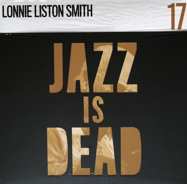 Lonnie Liston Smith / Ali Shaheed Muhammad & Adrian Younge : Jazz Is Dead 17 (LP)