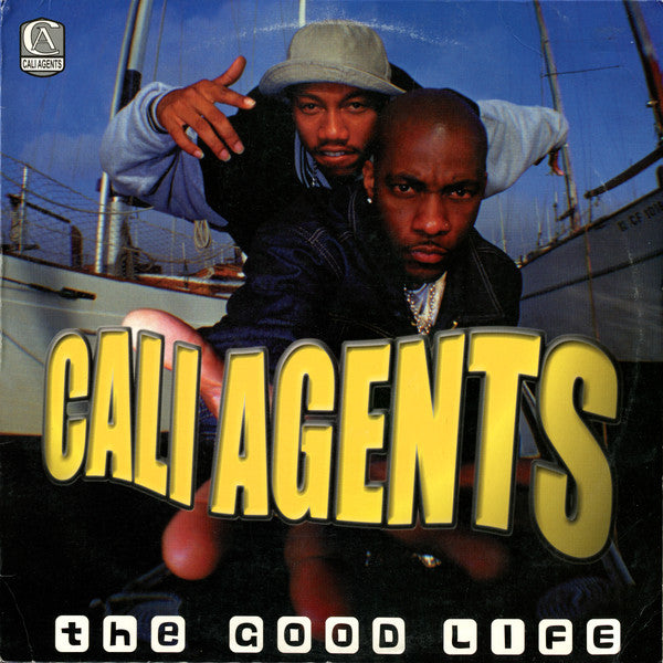 Cali Agents : The Good Life (12")