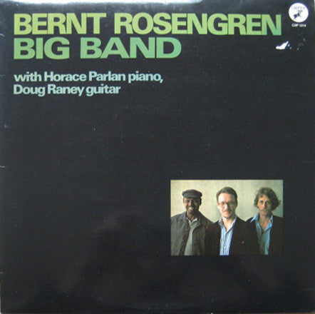 Bernt Rosengren Big Band With Horace Parlan, Doug Raney : Bernt Rosengren Big Band (LP, Album)