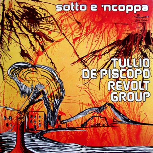 Tullio De Piscopo Revolt Group : Sotto E 'Ncoppa (LP, Album, Gat)
