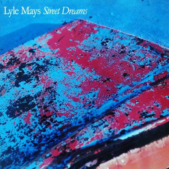 Lyle Mays ~ Street Dreams (Vinyl) - Djungel & Jazz