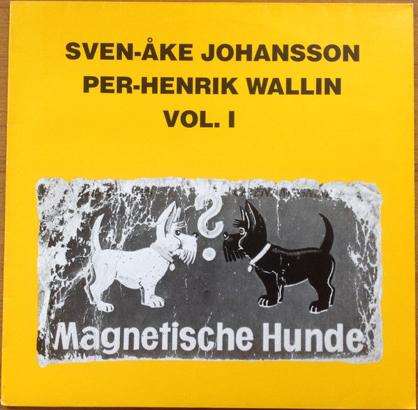 Sven-Åke Johansson, Per Henrik Wallin ~ Magnetische Hunde Vol. 1 (Vinyl) - Djungel & Jazz