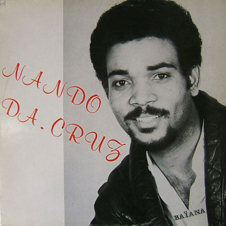 Nando Da Cruz ~ Baïana (Vinyl) - Djungel & Jazz