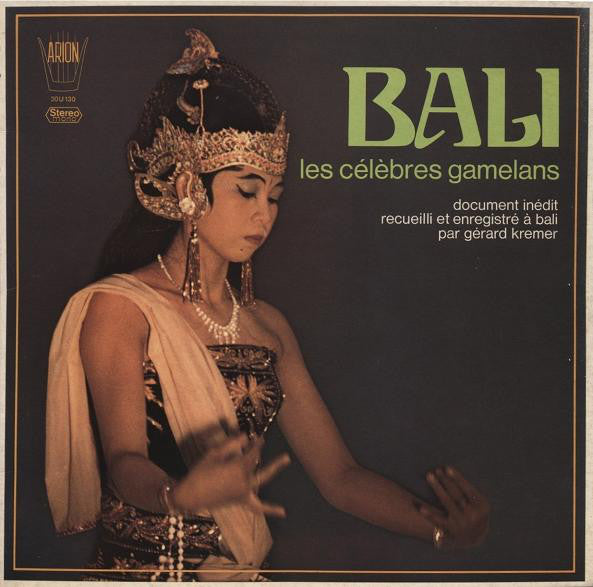 Gérard Krémer ~ Bali - Les Célèbres Gamelans (Vinyl) - Djungel & Jazz