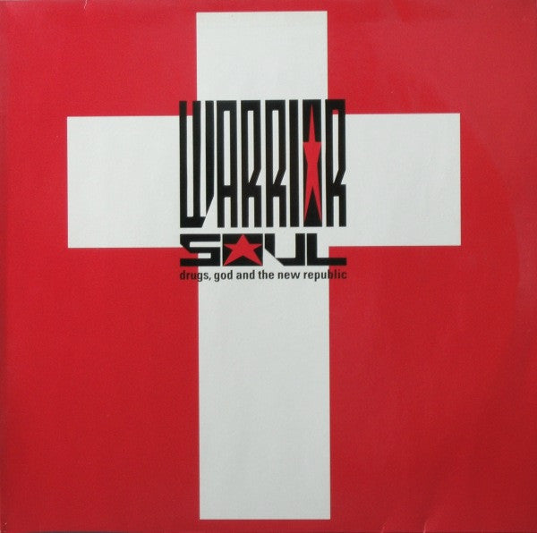 Warrior Soul : Drugs, God And The New Republic (LP, Album)
