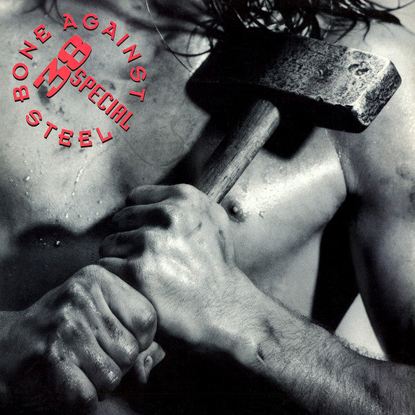 38 Special (2) : Bone Against Steel (LP, Album)