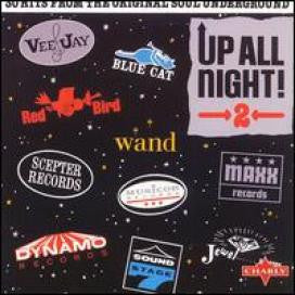 Various ~ Up All Night! -> 2 <- 30 Hits From The Original Soul Underground (Vinyl) - Djungel & Jazz
