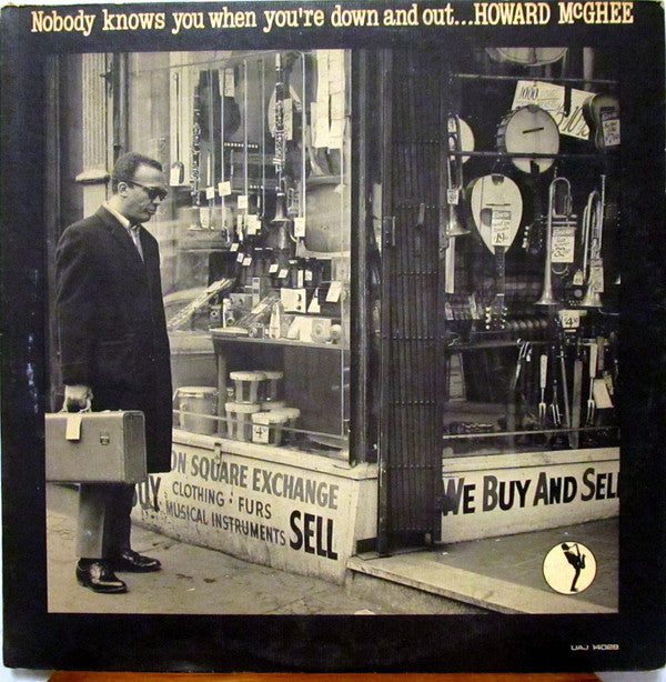 Howard McGhee : Nobody Knows You When You're Down And Out (LP, Album, Mono)