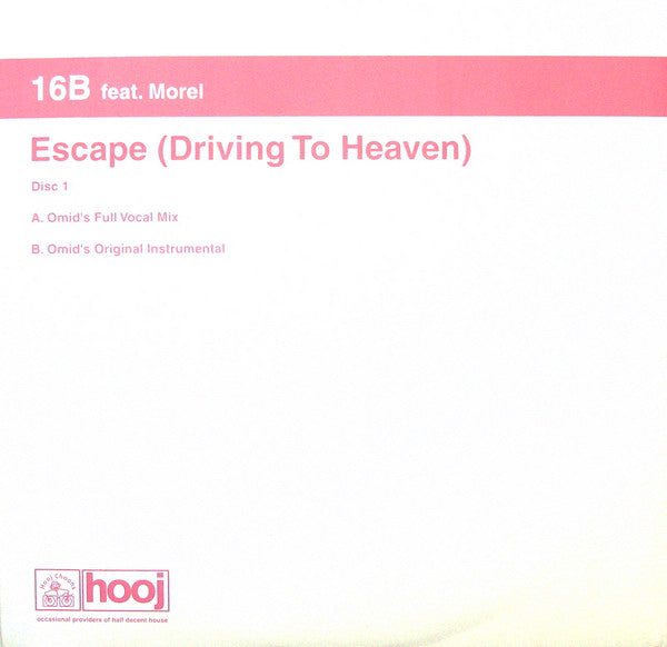 16B* Feat. Morel* : Escape (Driving To Heaven) (12", 1/2)