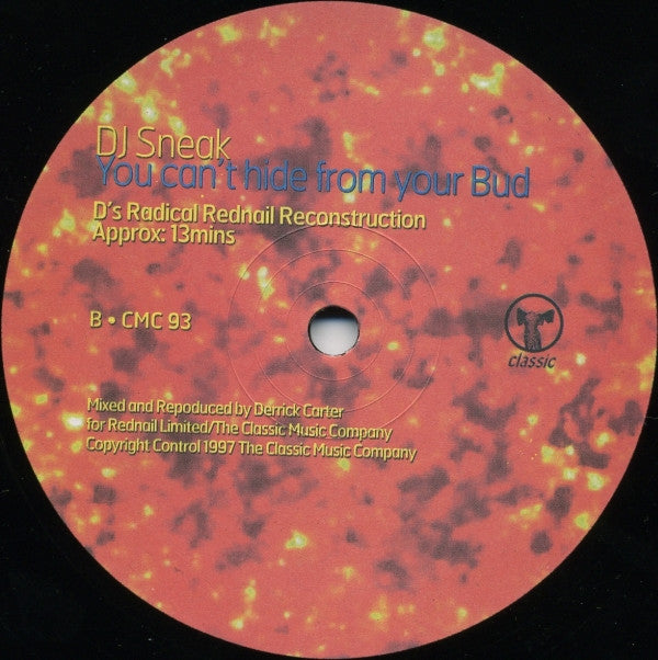 DJ Sneak ~ You Can't Hide From Your Bud (Vinyl) - Djungel & Jazz