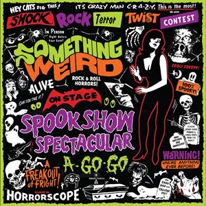 Something Weird ~ Spook Show Spectacular A-Go-Go (Vinyl) - Djungel & Jazz