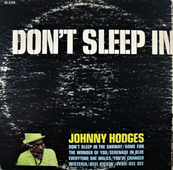 Johnny Hodges ~ Don't Sleep In The Subway (Vinyl) - Djungel & Jazz