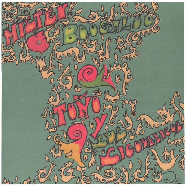 Toño Y Sus Sicodelicos ~ Mister Boogaloo (Vinyl) - Djungel & Jazz