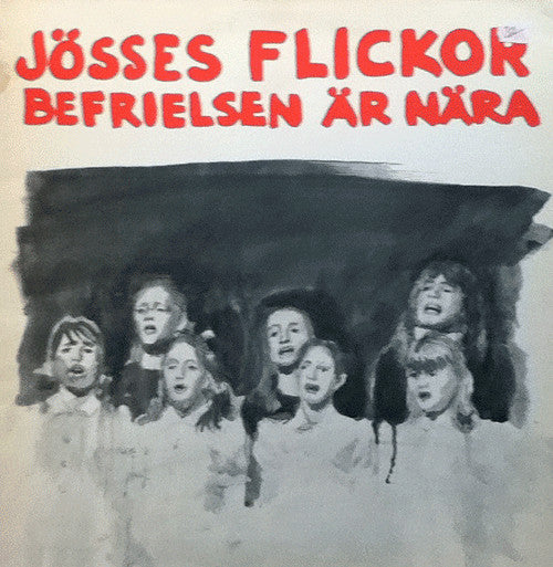 Sånger Om Kvinnor ~ Jösses Flickor Befrielsen Är Nära (Vinyl) - Djungel & Jazz