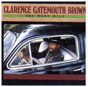 Clarence Gatemouth Brown ~ One More Mile (Vinyl) - Djungel & Jazz