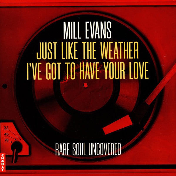 Mill Evans ~ Just Like The Weather / I've Got To Have Your Love (Vinyl) - Djungel & Jazz