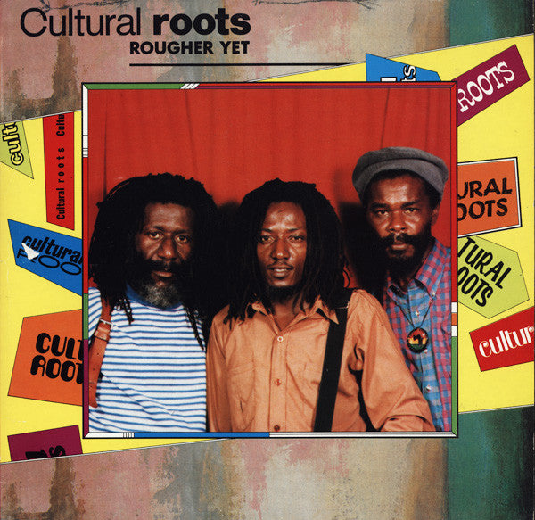 Cultural Roots : Rougher Yet (LP, Album)