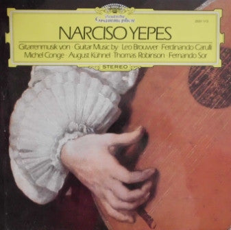 Narciso Yepes ~ Gitarrenmusik Von Leo Brouwer, Ferdinando Carulli, Michel Conge, August Kühnel, Thomas Robinson, Fernando Sor (Vinyl) - Djungel & Jazz
