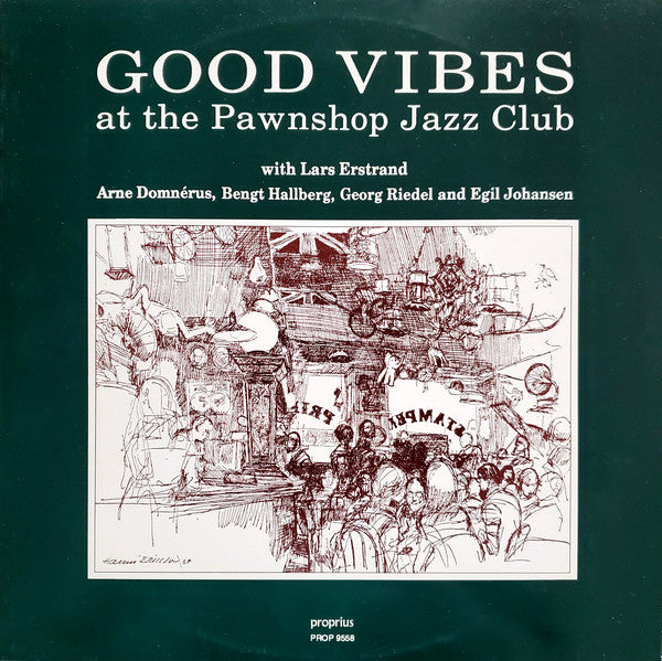 Lars Erstrand • Arne Domnérus Quartet ~ Good Vibes At The Pawnshop Jazz Club (Vinyl) - Djungel & Jazz