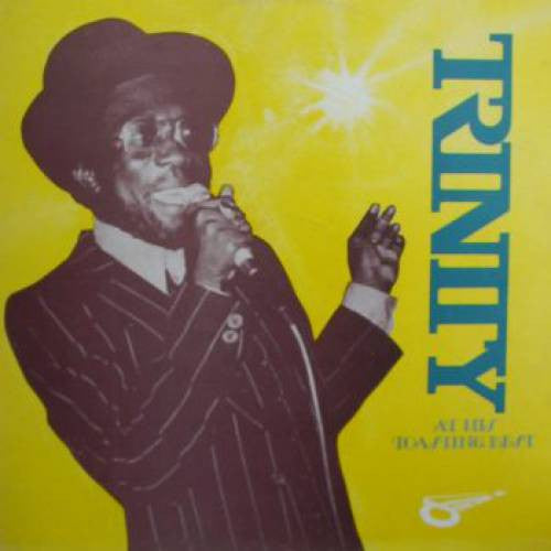 Trinity (4) : Trinity At His Toasting Best (LP, Album)