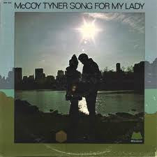 McCoy Tyner ~ Song For My Lady (Vinyl) - Djungel & Jazz