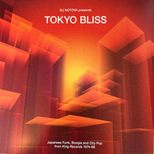 DJ Notoya ~ Tokyo Bliss (Japanese Funk, Boogie And City Pop From King Records 1974-88) (Vinyl) - Djungel & Jazz
