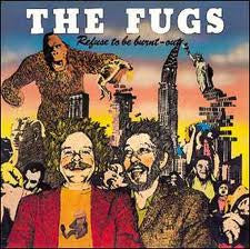 The Fugs ~ Refuse To Be Burnt-Out (Vinyl) - Djungel & Jazz