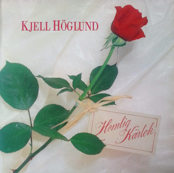 Kjell Höglund : Hemlig Kärlek (LP, Album)
