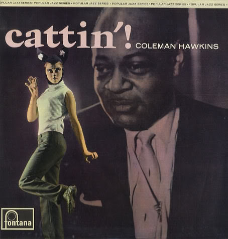 Coleman Hawkins ~ Cattin'! (Vinyl) - Djungel & Jazz