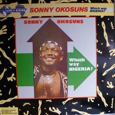 Sonny Okosuns* : Which Way Nigeria? (LP, Album)