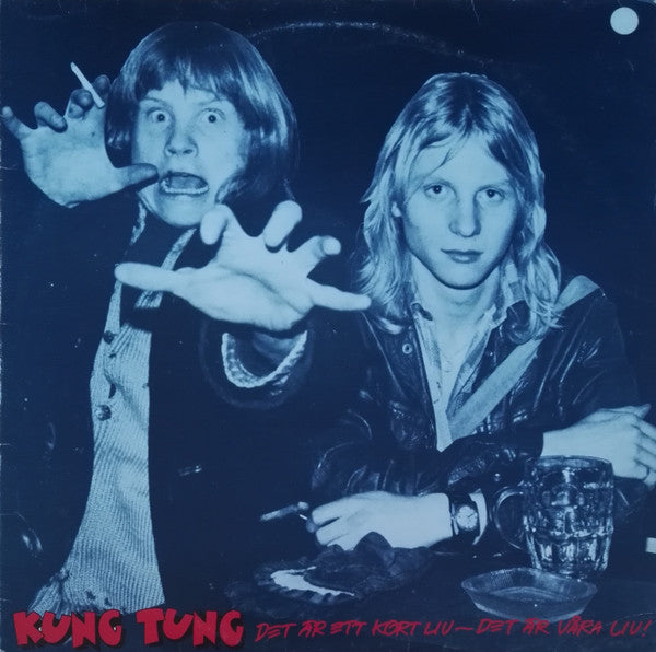 Kung Tung ~ Det Är Ett Kort Liv - Det Är Våra Liv! (Vinyl) - Djungel & Jazz