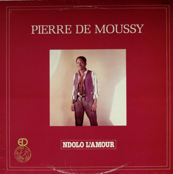 Pierre De Moussy ~ Ndolo L'Amour (Vinyl) - Djungel & Jazz