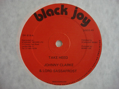 Johnny Clarke & Lord Sassafrost* : Take Heed / Get In The Groove (12", DIS)