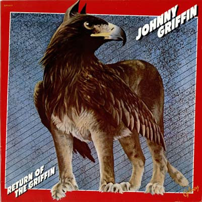 Johnny Griffin ~ Return Of The Griffin (Vinyl) - Djungel & Jazz
