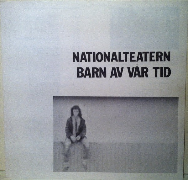 Nationalteatern : Barn Av Vår Tid (LP, Album)