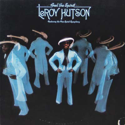 Leroy Hutson : Feel The Spirit (LP, Album)