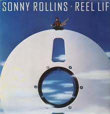 Sonny Rollins ~ Reel Life (Vinyl) - Djungel & Jazz