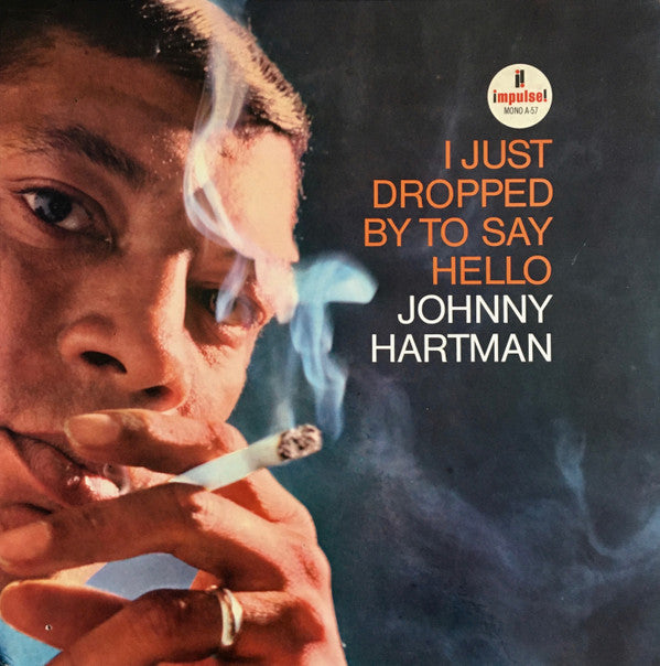 Johnny Hartman : I Just Dropped By To Say Hello (LP, Album, Mono)