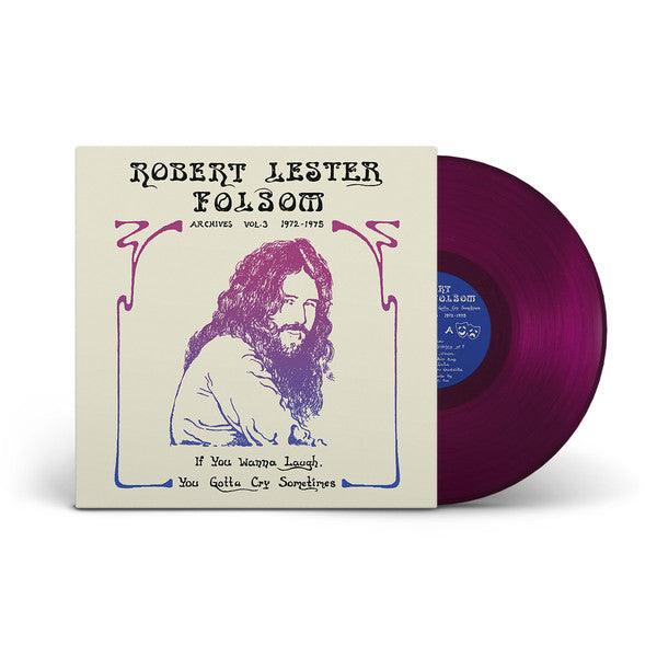 Robert Lester Folsom ~ If You Wanna Laugh, You Gotta Cry Sometimes: Archives Vol. 3, 1972-1975 (Vinyl) - Djungel & Jazz