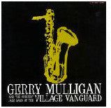 Gerry Mulligan And The Concert Jazz Band ~ At The Village Vanguard (Vinyl) - Djungel & Jazz