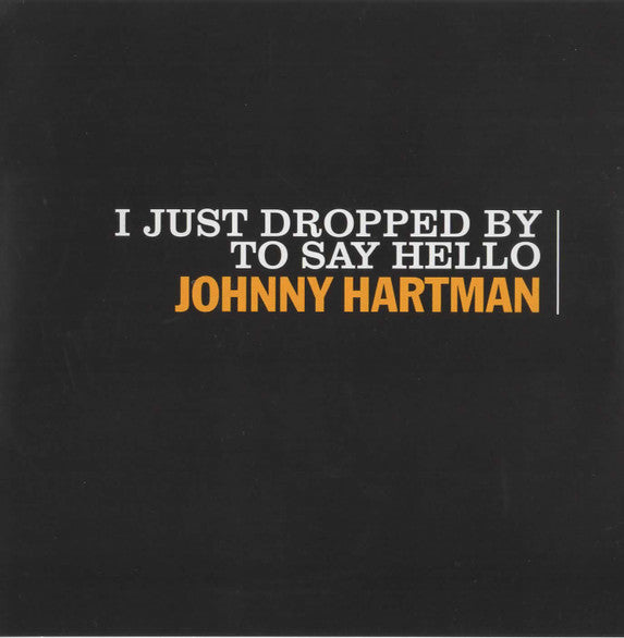 Johnny Hartman ~ I Just Dropped By To Say Hello (Vinyl) - Djungel & Jazz