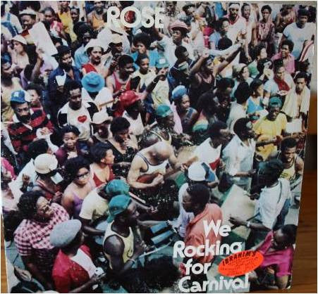 Rose* : We Rocking For Carnival (LP, Album)