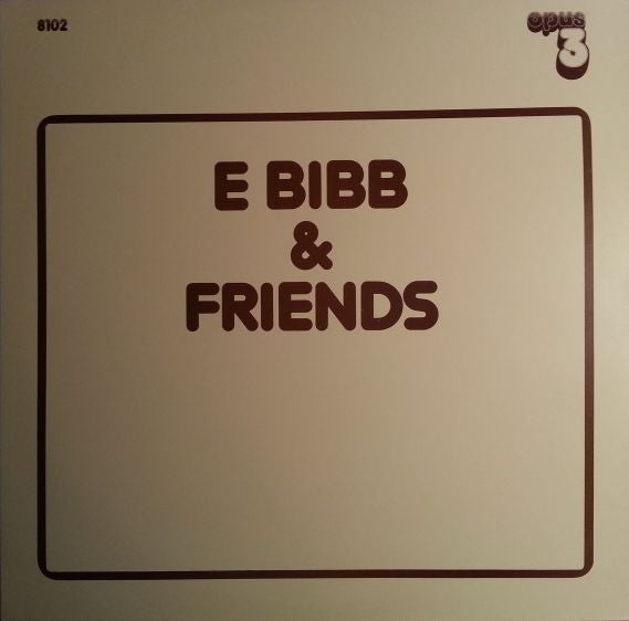 E Bibb ~ E Bibb & Friends (Vinyl) - Djungel & Jazz