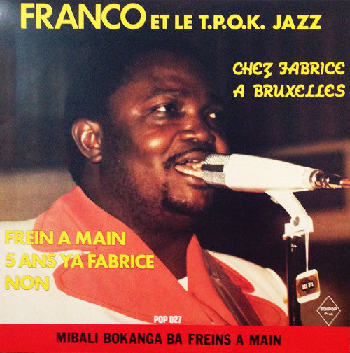 Franco Et Orchestre T.P.O.K. Jazz ~ Chez Fabrice A Bruxelles (Vinyl) - Djungel & Jazz